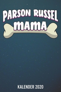 Paperback Kalender 2020: Parson Russel Mama A5 Kalender Planer f?r ein erfolgreiches Jahr - 110 Seiten [German] Book