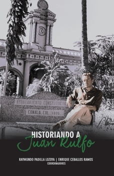 Paperback Historiando a Juan Rulfo [Spanish] Book