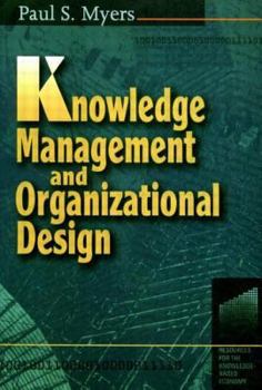 Paperback Knowledge Management and Organizational Design Book
