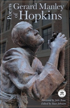 Paperback Poems of Gerard Manley Hopkins: With Notes by Robert Bridges and Foreword by Julie Kane Book