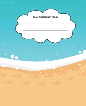 Beach Composition Notebook: Blank Lined Cute Notebooks for Girls Teens Kids School Writing Notes Journal (7.5 x 9.25 in)