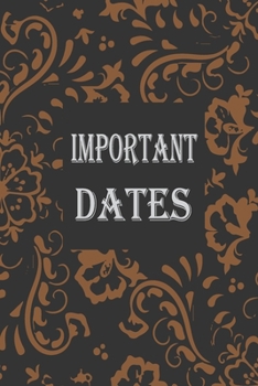 Paperback Important Dates: Notebook, Dairy for all Perfect size 6"X 9" and 100 lined pages Book