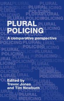 Hardcover Plural Policing: A Comparative Perspective Book