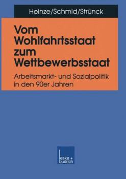 Paperback Vom Wohlfahrtsstaat Zum Wettbewerbsstaat [German] Book