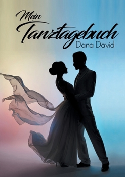 Paperback Mein Tanztagebuch [German] Book