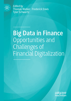 Paperback Big Data in Finance: Opportunities and Challenges of Financial Digitalization Book
