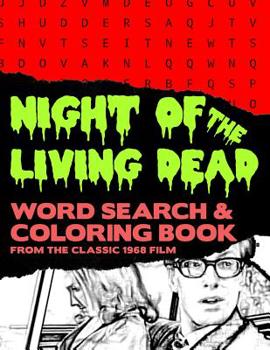 Paperback Night of the Living Dead: Zombie Horror Movie Word Search Finder Puzzle And Grayscale Coloring Pages Activity Book Large Print Size Black White Book