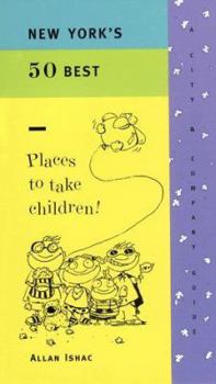 Paperback New York's 50 Best Places to Take Children Book