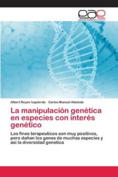 Paperback La manipulación genética en especies con interés genético [Spanish] Book