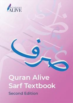Quran Alive Sarf Textbook: Second Edition