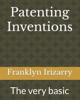 Paperback Patenting Inventions: The very basic Book