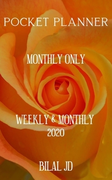 Pocket Planner Monthly Only: Weekly Monthly Planner 2020: 2020 Calendar: Jan 1st - Dec 31