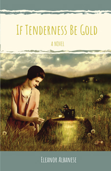 Paperback If Tenderness Be Gold Book