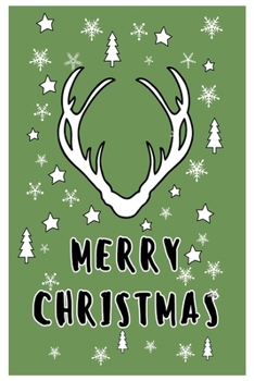 Merry Christmas: Happy Christmas Journal: Happy Christmas Xmas Organizer Journal Planner, Gift List, Bucket List, Avent ...Christmas vacation 100 pages Premium Graphics design V 2.3