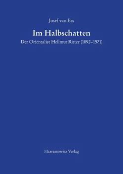 Paperback Im Halbschatten Der Orientalist Hellmut Ritter (1892-1971) [German] Book