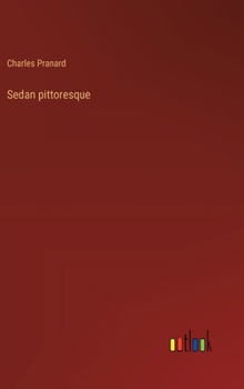 Sedan pittoresque (French Edition)