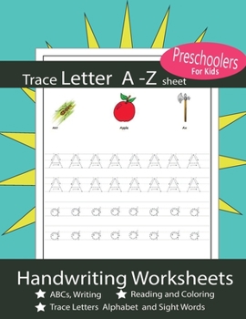 Paperback Trace Letter A-Z Sheet Handwriting Worksheets: Trace Letters Alphabet and Sight Words ABCs Writing and Reading and Coloring For Kids Age 3-5 Book