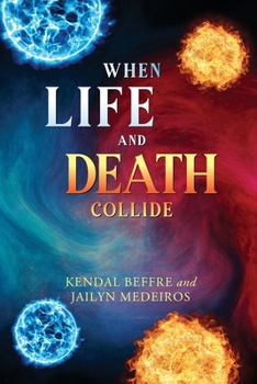 Paperback When Life and Death Collide Book