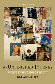 Paperback The Unfinished Journey: America Since World War II Book