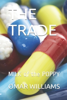 Paperback The Trade: MILK of the POPPY Book