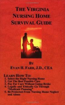 Paperback The Virginia Nursing Home Survival Guide Book
