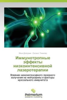 Paperback Immunotropnye Effekty Nizkointensivnoy Lazeroterapii [Russian] Book