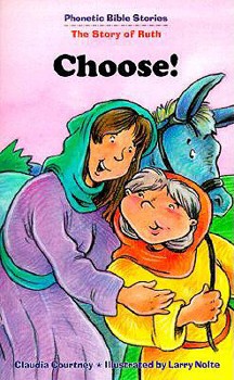 Paperback Choose!: The Story of Ruth Book