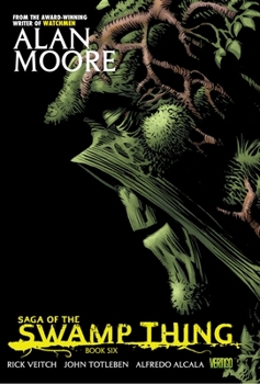 Swamp Thing Vol. 6: Reunion - Book #6 of the Saga of the Swamp Thing