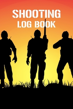 Paperback Shooting Log Book: Shooting Record Book - Shot Recording with Target Diagrams - Shooters Range Data Journal Notebook - Sport Organizer Bo Book