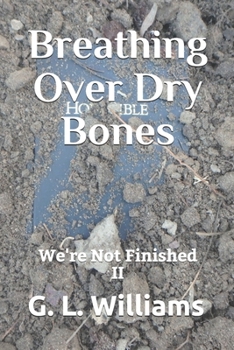 Paperback Breathing Over Dry Bones: We're Not Finished II Book