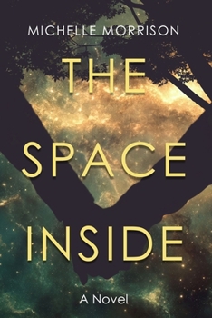 Paperback The Space Inside, A Novel Book
