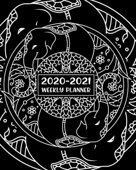2020-2021 Weekly Planner: A 24 Month Elephant Planner Agenda | Daily Weekly Calendar | January 2020 through December 2029