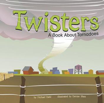 Hardcover Twisters: A Book about Tornadoes Book