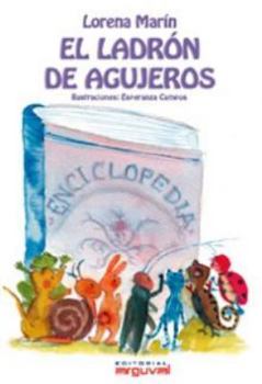 EL LADRÓN DE AGUJEROS (PALABRAS MÁGICAS) (Spanish Edition)