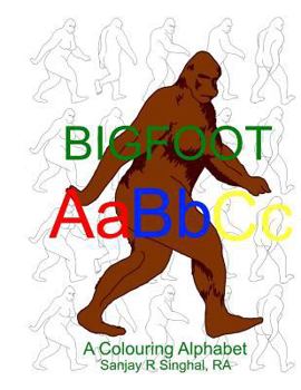 Paperback Bigfoot ABC: A Colouring Alphabet Book