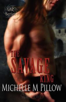 Paperback The Savage King: Lords of the Var Book One Book