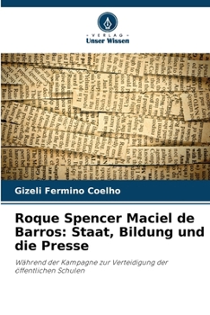 Paperback Roque Spencer Maciel de Barros: Staat, Bildung und die Presse [German] Book