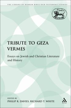 Paperback A Tribute to Geza Vermes: Essays on Jewish and Christian Literature and History Book