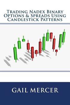 Paperback Trading Nadex Binary Options & Spreads Using Candlestick Patterns Book