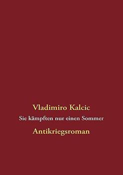 Paperback Sie kämpften nur einen Sommer: Antikriegsroman [German] Book