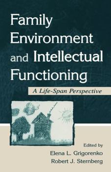 Paperback Family Environment and Intellectual Functioning: A Life-Span Perspective Book
