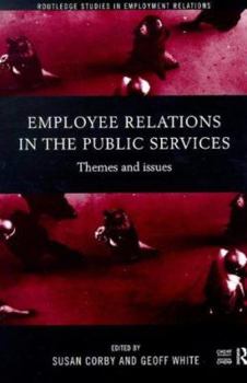 Paperback Employee Relations in the Public Services: Themes and Issues Book