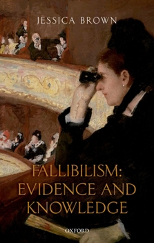 Hardcover Fallibilism: Evidence and Knowledge Book