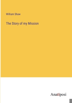 Paperback The Story of my Mission Book