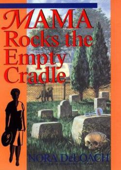 Hardcover Mama Rocks the Empty Cradle Book