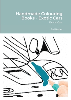 Paperback Handmade Colouring Books - Exotic Cars: Exotic Cars Book