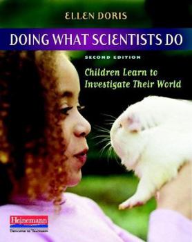 Paperback Doing What Scientists Do: Children Learn to Investigate Their World Book