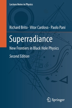 Paperback Superradiance: New Frontiers in Black Hole Physics Book