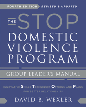 Paperback The Stop Domestic Violence Program: Group Leader's Manual Book