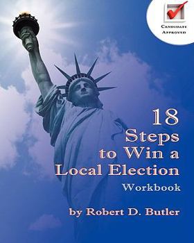 Paperback 18 Steps to Win a Local Election Workbook Book